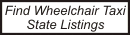 Find Wheelchair Taxi State Listings